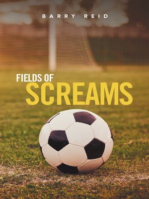 cover image of Fields of Screams